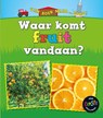Waar komt fruit vandaan? - Linda Staniford - 9789461755650