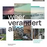 Weer verandert alles - André Rodenburg - 9789462087651