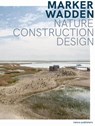 Marker Wadden - Rik de Visser ; Marcel van der Meijs ; Frits Palmboom ; Franz Ziegler ; Teun van den Ende ; Kelly Shannon - 9789462087729