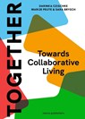 Together: Ruimte voor collectief wonen - Darinka Czischke ; Marije Peute - 9789462087859