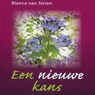 Een nieuwe kans - Bianca van Strien - 9789462172661