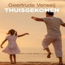 Thuisgekomen - Geertrude Verweij - 9789462175037