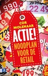 ACTIE! - Cor Molenaar & Annet Talsma - 9789462200579