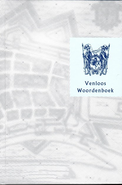 Venloos Woordenboek, Alsters, ACT& Alsters-van der hor, JHOP& vanDaelen, Reijnders, Rongen, Vissers - Gebonden - 9789462288133