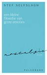 Een kleine filosofie van grote emoties: Nostalgie - Stef Selfslagh - 9789462349766