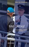 Veiligheid en samenleving Met gezag! - Bas van Stokkom - 9789462363557