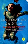 Het duister dat ons scheidt - Renate Dorrestein - 9789462371408