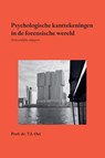 Psychologische kanttekeningen in de forensische wereld - Prof.Dr. T.I. Oei - 9789462408012