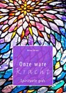 Onze ware kracht - Nina Dien - 9789462472051