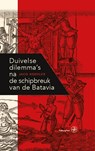 Duivelse dilemma’s na de schipbreuk van de Batavia - Jaco Koehler - 9789462495739