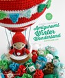 Amigurumi winter wonderland - Ilaria Caliri - 9789462500488