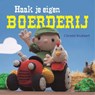 Haak je eigen boerderij - Christel Krukkert - 9789462500716