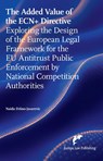 The Added Value of the ECN+ Directive - Naida Dzino-Jasarevic - 9789462513877