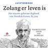 Zolang er leven is - Hendrik Groen - 9789462532120