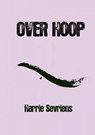 Over Hoop - Harrie Sevriens - 9789462546530