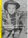 Hoe mijn jongensdroom een nachtmerrie werd - Jacco Bezuijen - 9789462547926