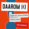 Daarom IK! - Cees Harmsen - 9789462553088