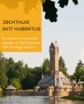 Jachthuis Sint Hubertus - Hein van Beek ; Menno Haanstra ; Frans Haanstra - 9789462580961
