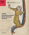 Zuid-Nederlandse miniatuurkunst(Ned editie) - Anna S. Korteweg ; Anne-Margreet As-Vijvers - 9789462582491