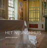 Het Nijsinghhuis - Sake Elzinga ; Jikke van der Spek - 9789462584334
