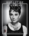 Hubert de Givenchy: To Audrey with Love - Madelief Hohé - 9789462620971