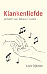 Klankenliefde - Loek Dijkman - 9789462623507