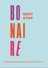 Next Stop Bonaire - Susanne van Sambeeck ; Inge van Altena - 9789462667181