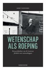 Wetenschap als roeping - Geert Vanpaemel - 9789462701021