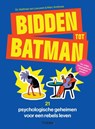 Bidden tot Batman - Mattheis van Leeuwen ; Marc Andrews - 9789462725065