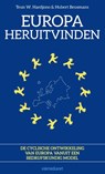 Europa heruitvinden - Teun W. Hardjono ; Hubert Beusmans - 9789462761421