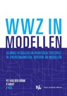 WWZ in modellen - Pieter van den Brink ; Pascal Kruit ; Menno van Koppen ; Marlies Kruit ; Henriette Meerman ; Dymphy Schuurman ; Ingetje Wielenga - 9789462901230
