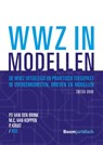 WWZ in modellen - Pieter van den Brink ; Menno van Koppen ; Pascal Kruit - 9789462904583