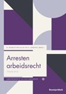 Arresten arbeidsrecht - B. Barentsen ; M.Y.H.G. Erkens - 9789462909359