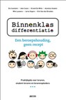Binnenklasdifferentiatie, een beroepshouding, geen recept - Els Castelein ; Joke Coens ; Kristof De Witte ; Annelies Houben ; Wim Lauwers ; Jarno Segers ; Kris van den Branden - 9789462925601