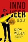 Innoveer jezelf - Gijs van Wulfen - 9789462960541