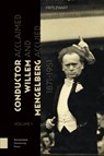 Conductor Willem Mengelberg, 1871-1951 - Frits Zwart - 9789462986060