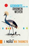 De geboorte van een dromenwever - Ngugi wa Thiong'o - 9789462987074
