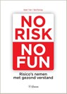 No risk no fun - Robert 't Hart ; René Pennings - 9789463011082
