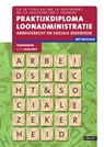 Praktijkdiploma loonadministratie Arbeidsrecht en sociale zekerheid 2016/2017 Theorieboek - D.R. in 't Veld ; J. van Deuren ; B.F. Desloover ; R. Vromans - 9789463170154