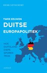 Twee eeuwen Duitse Europapolitiek - Henk Letschert - 9789463389372