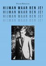 Hijman waar ben je! - Frans Hermans - 9789463454315