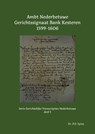 Ambt Nederbetuwe Gerichtssignaat Kesteren 1599-1606 - P.D. Spies - 9789463455404