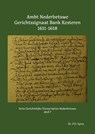 Ambt Nederbetuwe Gerichtssignaat Kesteren 1611-1618 - P.D. Spies - 9789463455428