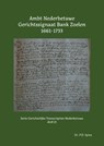 Ambt Nederbetuwe Gerichtssignaat Bank Zoelen 1661-1733 - P.D. Spies - 9789463455800