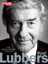 Ruud Lubbers, ter herinnering 1939-2018 - Bert Steinmetz - 9789463480031