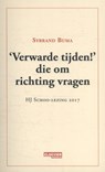 Verwarde tijden! die om richting vragen - Sybrand Buma - 9789463480178