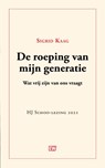 De roeping van mijn generatie - Sigrid Kaag - 9789463480994