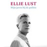 Mijn jaren bij de politie - Ellie Lust - 9789463631860