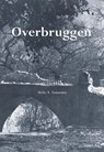 Overbruggen - Siebe A. Sonnema - 9789463654203