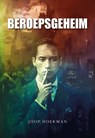 Beroepsgeheim - Joop Hoekman - 9789463656276
